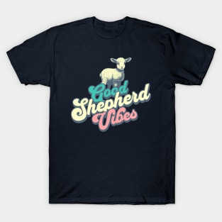 Good Shepherd Vibes T-Shirt